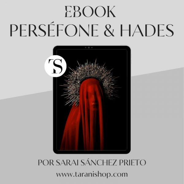 EBOOK3: ¿Cómo conectar con Perséfone & Hades? Independencia, amor propio, transformación en tu mejor versión
