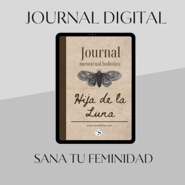 Journal menstrual holístico HIJA DE LA LUNA: armoniza tu ciclo, tu energía y tu intuición