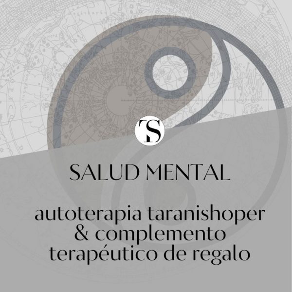 Salud mental: autoterapia taranishoper + complemento terapéutico de regalo